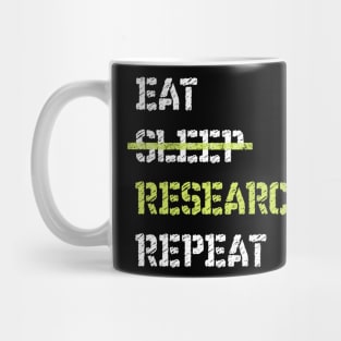 Eat Sleep Research Repeat College Mug